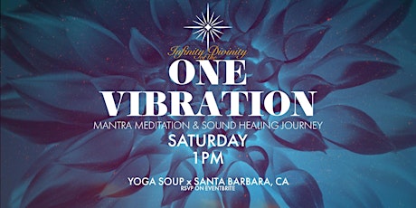 Mantra Meditation & Sound Healing Journey at Yoga Soup in Santa Barbara
