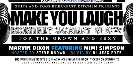 Make You laugh monthly comedy show at the Grits & Eggs breakfast kitchen