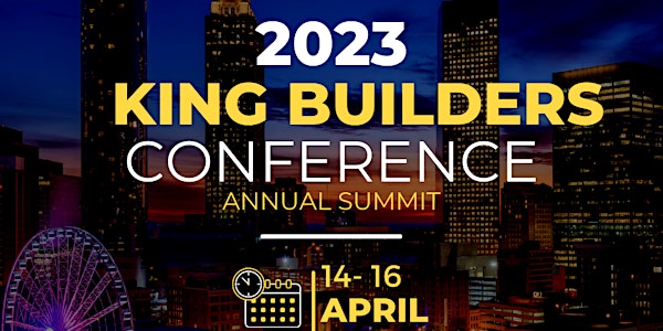 2023 King Builders Summit Annual Conference