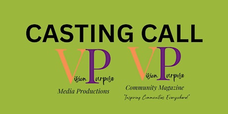 V&P Casting Call