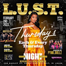 L.U.S.T ALL NEW (EACH & EVERY THURSDAY) VIBES DOWNTOWN  