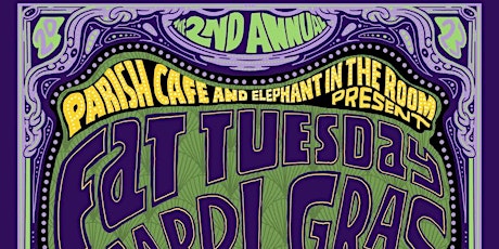 The Parish Cafe and Elephant in the Room present..Mardi Gras 2023