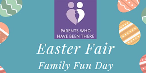 Easter Fair Family Fun Day for Neonatal Fams - Parents Who Have Been There