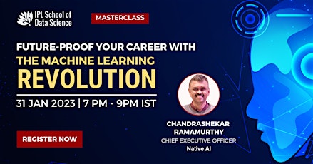 Masterclass]  Future-proof your career with the Machine Learning Revolution