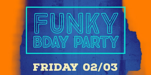 FUNKY BDAY PARTY