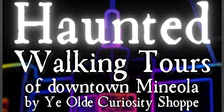 Haunted Walking Tours of Mineola, TX