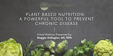 Plant Based Nutrition: A Powerful Tool to Prevent Chronic Disease