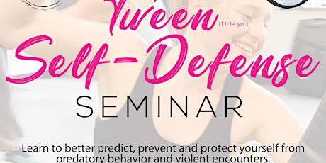 Teen/Tween Girl's Self-defense Seminar (ages 11-14)