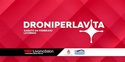 TEDxLivornoSalon - Droni Per La Vita