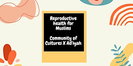 Hauptbild für Reproductive Health for Muslims- Ad'iyah Muslim Abortion Collective