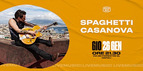 SPAGHETTI CASANOVA • LIVEMUSIC! • Ostello Bello Napoli
