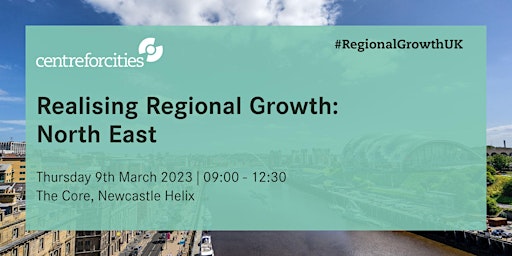 Realising Regional Growth: North East