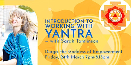 Introduction to working with Yantra — with Sarah Tomlinson