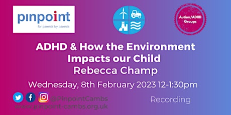 ADHD & How the Environment Impacts our Child - Rebecca Champ