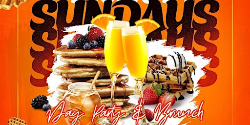 Sundays Day and Brunch Party
