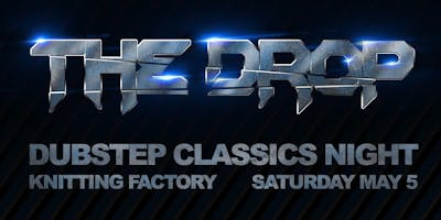 event in New York City: The Drop - Dubstep Classics Night