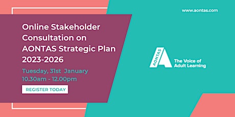 Stakeholder Consultation on AONTAS Strategic Plan 2023-2026, Online