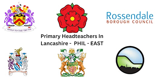 Primary Headteachers in Lancashire (PHIL) East