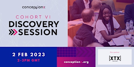 Conception X: Cohort 6 Discovery Session