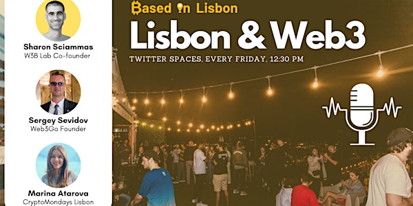 Lisbon & Web3 - Twitter Space