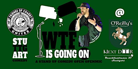 WTF is going on? A stand up comedy open openmic