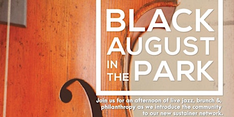 Black August in the Park: Jazz Brunch Fundraiser primary image