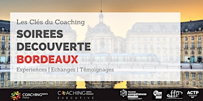 22/03/23 -  Soirée découverte  "Les clés du coaching" à Bordeaux