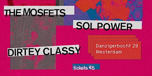 Live for Live  - The Mosfets, Dirtey Classy and Sol Power