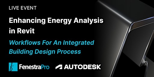 Live Event with Autodesk and FenestraPro