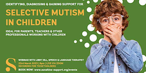 Gaining Support for Selective Mutism in Children