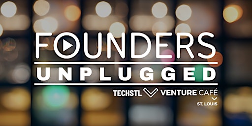 Founders Unplugged at Venture Café