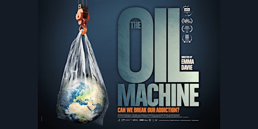 The Oil Machine - Free Film Screening