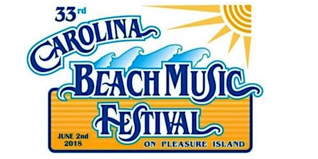 33rd Annual Carolina Beach Music Festival primary image