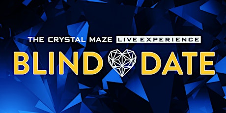 Blind Date at The Crystal Maze LIVE Experience