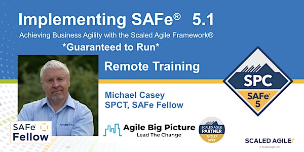 **GUARANTEED TO RUN**Implementing SAFe® with SPC Cert - Mar 20-24  REMOTE