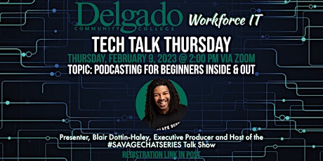 Delgado Workforce IT Tech Talk Thursday