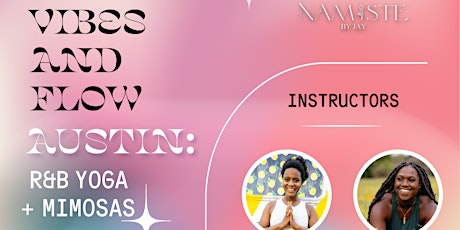 Vibes and Flow Austin: R&B Yoga + Mimosas
