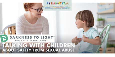 Darkness to Light: Talking with Children about Safety From Sexual Abuse