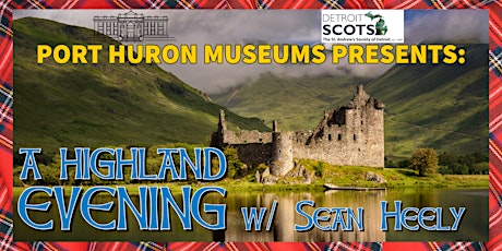 Port Huron Museum presents Whisky tasting & A Highland Evening!