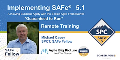 **GUARANTEED TO RUN**Implementing SAFe® with SPC Cert – Apr 17-21  REMOTE
