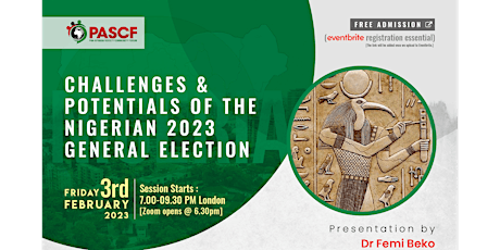 “Challenges & Potentials of the Nigerian 2023 General Election”.