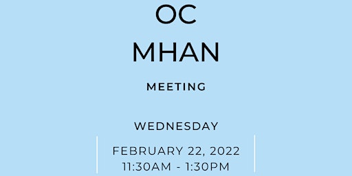 OC MHAN February Meeting
