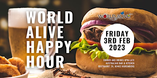 World Alive Happy Hour: Dinner & Drinks!