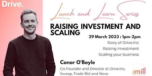 Lunch & Learn - Raising Investment and Scaling