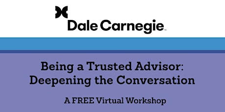 Being a Trusted Advisor: Deepening the Conversation