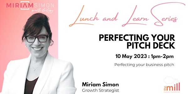 Lunch & Learn - Perfecting Your Pitch Deck