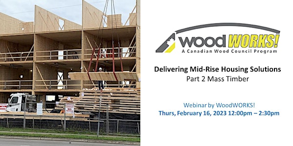 Delivering Mid-Rise Housing Solutions – Part 2 Mass Timber