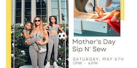 Mother's Day Sip N Sew