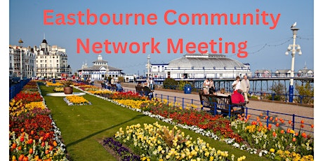 Eastbourne Community Network Meeting