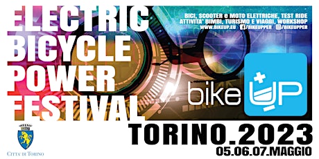 BikeUP "electric bicycle power festival"  TORINO 2023